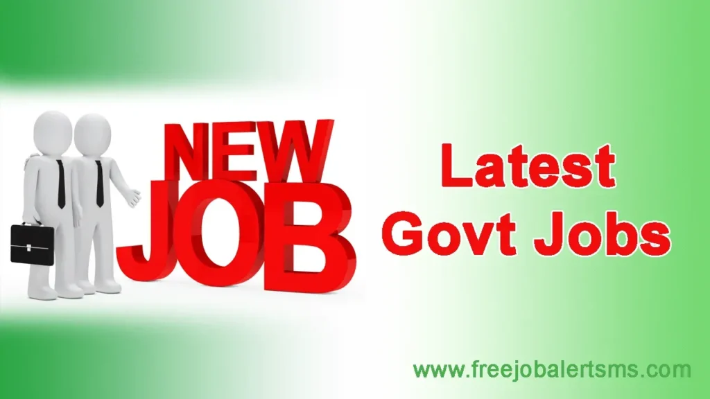 Latest Govt Jobs